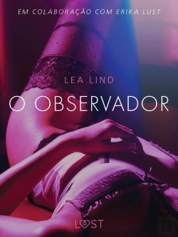 Bertrand.pt - O Observador - Conto Erótico