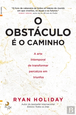 Bertrand.pt - O Obstáculo É O Caminho