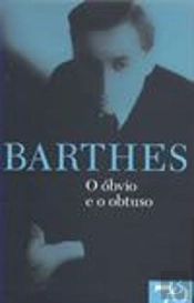 O Óbvio e o Obtuso