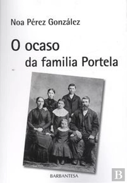 Bertrand.pt - O Ocaso Da Familia Portela