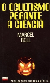 O Ocultismo Perante a Ciência