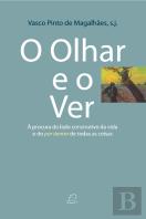 O Olhar e o Ver