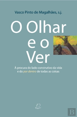 Bertrand.pt - O Olhar e o Ver