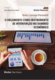 O Orçamento Como Instrumento De Intervenção No Domínio Econômico