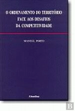 Bertrand.pt - O Ordenamento do Território Face aos Desafios da Competitividade