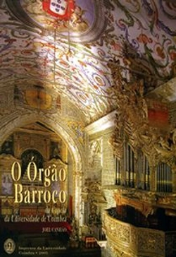 Bertrand.pt - O Órgão Barroco da Capela da Universidade de Coimbra