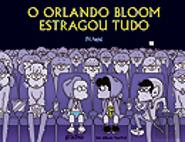 O Orlando Bloom Estragou Tudo