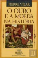 O Ouro e a Moeda na História