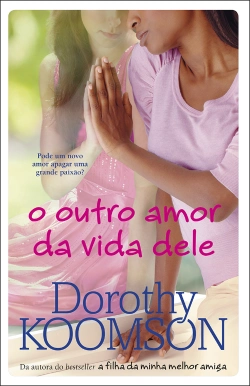 Bertrand.pt - O outro amor da vida dele