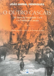 O Outro Cascais - 30 Anos da Sociedade Civil e a Fundação Cascais