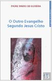 O Outro Evangelho Segundo Jesus Cristo