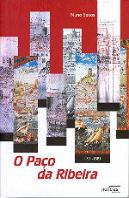 O Paço da Ribeira : 1501 - 1581
