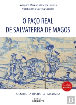 Bertrand.pt - O Paço Real de Salvaterra de Magos