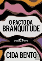 O Pacto da Branquitude