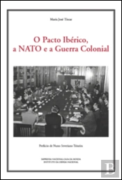 O Pacto Ibérico, a Nato e a Guerra Colonial, Atena N.º 32