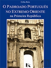O Padroado Português no Extremo Oriente na Primeira República