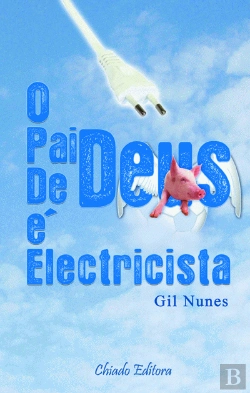 Bertrand.pt - O Pai de Deus é Electricista