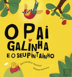 Bertrand.pt - O Pai Galinha e o seu Pintainho