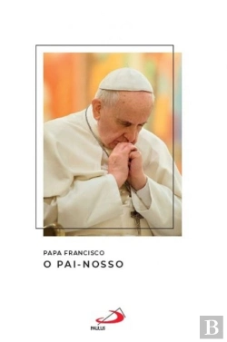Bertrand.pt - O Pai-Nosso