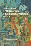 O PAIGC perante o dilema Cabo-Verdiano [1959-1974]