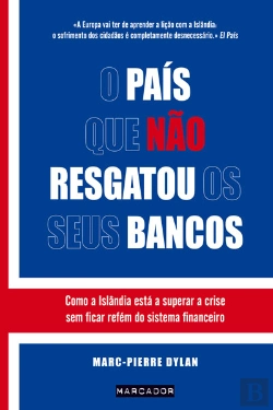 Bertrand.pt - O País que não Resgatou os seus Bancos