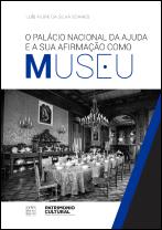O Palácio Nacional da Ajuda e a sua Afirmação como Museu