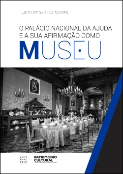 Bertrand.pt - O Palácio Nacional da Ajuda e a sua Afirmação como Museu