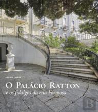 O Palácio Ratton e os Fidalgos da Rua Formosa