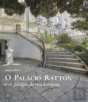 O Palácio Ratton e os Fidalgos da Rua Formosa