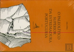 Bertrand.pt - O Paleolítico Superior da Estremadura Portuguesa - 2 Volumes