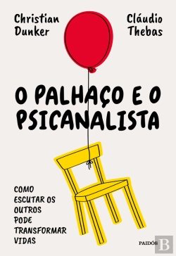 Bertrand.pt - O Palhaço E O Psicanalista