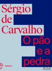 O Pão E A Pedra