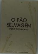 O Pão Selvagem