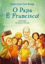 O Papa É Francisco!