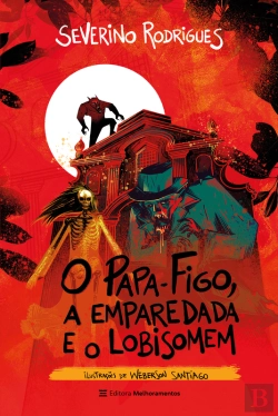 Bertrand.pt - O Papa-Figo, A Emparedada E O Lobisomem