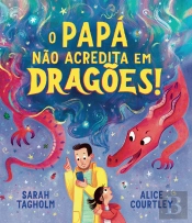 O Papá Não Acredita em Dragões!