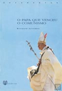 Bertrand.pt - O Papa que Venceu o Comunismo