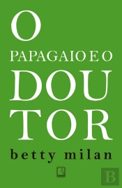 O Papagaio E O Doutor
