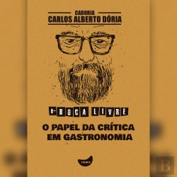 Bertrand.pt - O Papel Da Crítica Em Gastronomia