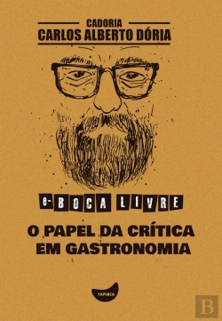 Bertrand.pt - O Papel Da Crítica Em Gastronomia