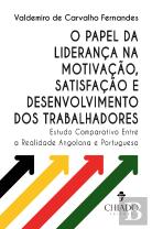 O Papel da Liderança na Motivação, Satisfação e Desenvolvimento dos Trabalhadores