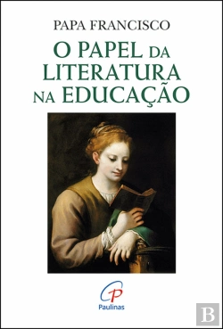 Bertrand.pt - O Papel da Literatura na Educação