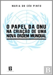 O Papel da ONU na Criação de uma Nova Ordem Mundial