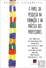 O  Papel Da Pesquisa Na Formação E Na Prática Dos Professores