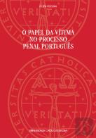 O Papel da Vítima no Processo Penal Português