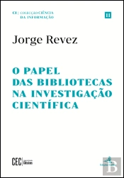 O Papel das Bibliotecas na Investigação Científica