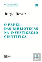 O Papel das Bibliotecas na Investigação Científica