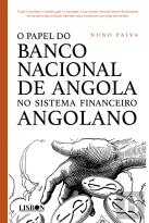 O Papel do Banco Nacional de Angola no Sistema Financeiro Angolano