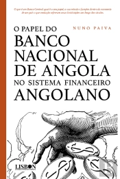 O Papel do Banco Nacional de Angola no Sistema Financeiro Angolano