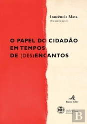 O Papel do Cidadão em Tempos de (Des)Encantos